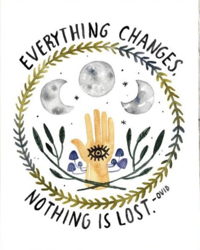 Everything Changes Nothing is Lost art print for girls bedroom by Little Truths Studio
